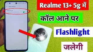 realme 13 plus 5g incoming call flashlight setting / realme 13 plus 5g call flashlight setting