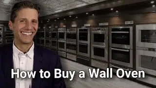 How to Buy a Wall Oven: The Ultimate Guide