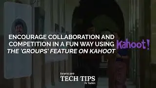 Kahoot Groups and Assignments | Encourage Collaboration and Competition Among Your Students