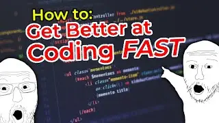 How to Get Better at Coding as FAST AS POSSIBLE in 2023