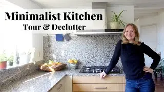 Minimalist Kitchen Tour & Declutter