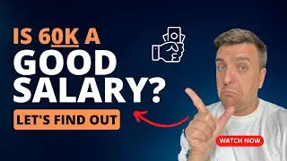 Is 60k A Good Salary? - FIND OUT HERE