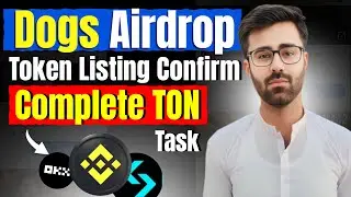 Dogs Airdrop Make TON Transaction || Dogs Token Listing On OKX & Bitget || Dogs AirDrop Withdrawal