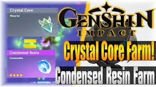 Crystal Core Farm!! (Condensed Resin Farm) | Genshin Impact | [Farming Guide]