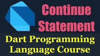 #12 Dart Programming Language : Continue  Statement With Labelled For Loop - دارت بالعربي