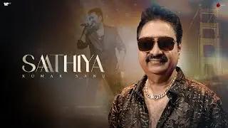 Saathiya Official Video | Kumar Sanu | Javed - Mohsin | Rashmi Virag | Naushad Khan