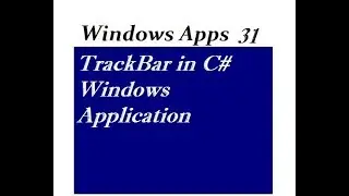 TrackBar in C# Windows Application