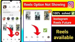 Instagram Reels Option Not Showing | How To Fix Instagram Reels Option Not Showing | Reels Option