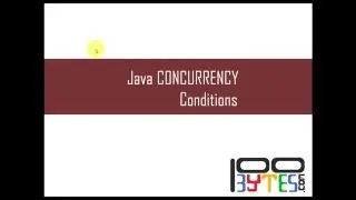 Java Concurrency - Condition