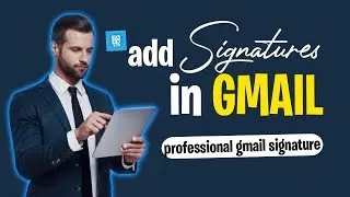 How to add signature in gmail 2024