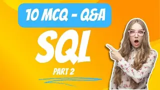 Part 2 - SQL MCQ - Q&A | Most asked Interview Questions