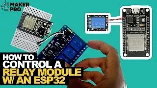 How to Control a Relay Module With an ESP32