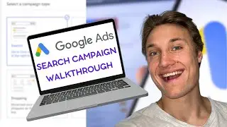 Google Ads Search Campaign Setup Made Simple (For All Skill Levels)