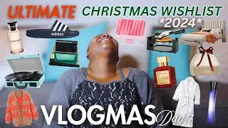 My ULTIMATE CHRISTMAS wishlist 2024 and beyond | 'VLOGMAS' DAY 7