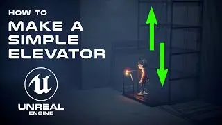 Make An Elevator In Unreal Engine 5 Using Blueprints