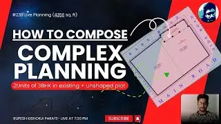 How to compose complex planning? | How to design floor plan? | Rupesh ranges