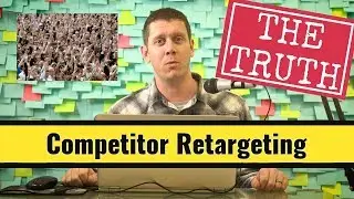 Google Ads: The Truth About Competitor Retargeting