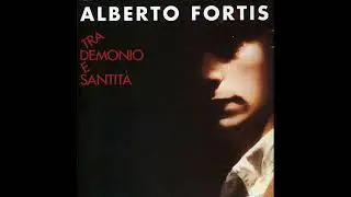 Alberto Fortis-Tra Demonio e Santità- Parte 1/2 (1980)