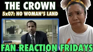 THE CROWN Season 5 Episode 7: "No Woman's Land" Reaction & Review | Fan Reaction Fridays