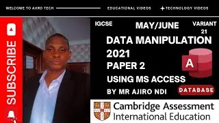 IGCSE ICT Paper 2 Data Manipulation (Database) 2021 May_June Variant 21 (0417) + Evidence Document