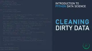 Introduction to Data Science with Python – Preprocessing Dirty Data with Pandas