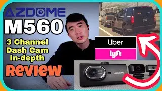 AZDOME M560 Dashcam Review Must for Uber Lyft Taxi Doordash Drivers Full In-Depth 3 Ch GPS WiFi 4K