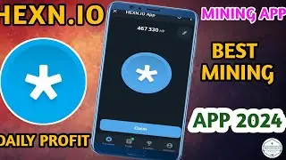 New mining App 2024 ! hexn.io app bot ! hexn.io airdrop !  mining app 2024 | telegram mining #mining