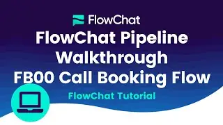 FlowChat Pipeline Walkthrough - FB00  Call Booking Flow