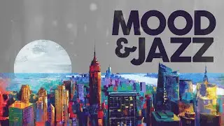 Mood & Jazz - Positive Music