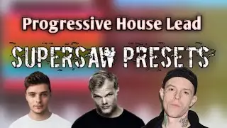 FL Mobile Progressive House Leads - SuperSaw Presets