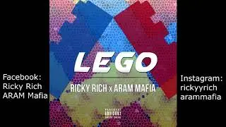 Ricky Rich & ARAM Mafia - Lego