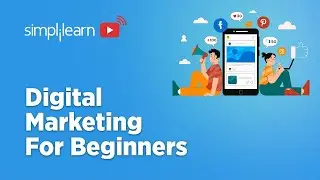 🔥Digital Marketing In-depth-Tutorial 2022 | Digital Marketing Tutorial For Beginners | Simplilearn