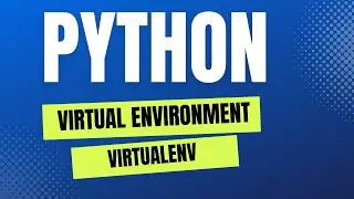 Python Tutorial: Create Virtual Environment | virtualenv | 2023