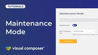 How to Set Your WordPress Site to Maintenance with Visual Composer