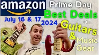 Amazon Prime Day 2024: the BEST Guitar Deals & Music Gear Discounts 🎸 John’s Guitar Lounge #trending