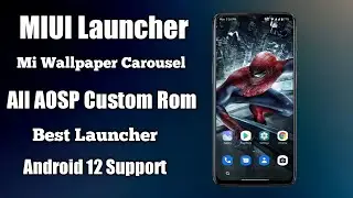 Miui Launcher For All Custom Rom|Android 12 Support|Mi Wallpaper Carousel|Install Miui Launcher|2022