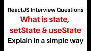 What is state, setState & useState in reactjs component