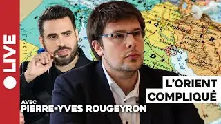 L'échiquier politique au Moyen-Orient | Idriss Aberkane reçoit Pierre-Yves Rougeyron