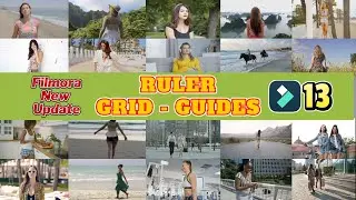 HOW TO USE RULER AND GUIDE IN FILMORA 13 - FILMORA NEW UPADATE 2024