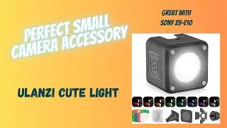 Ulanzi cute light great accessory for your Sony ZV-E10