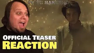 YU YU HAKUSHO Official Teaser REACTION | Netflix 2023