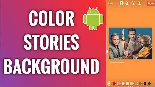 How To Color Instagram Stories Background On Android