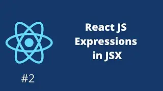 React JS Expressions in JSX | #2