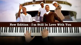 New Edition - Im Still In Love With You (Piano Cover) | Dedication #959