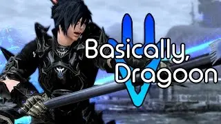 Basically, Dragoon [FFXIV]