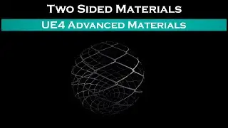 Ue4: advanced materials (Ep. 9 two sided textures/textures on both sides)