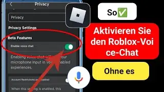 So aktivieren Sie die Voice-Chat-Option auf Roblox -2024 | Roblox-Voice-Chat funktioniert nicht.