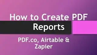 Create PDF Reports with Airtable Data - PDF.co & Zapier