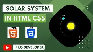 Solar System in HTML and CSS | Pro Developer