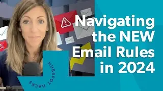 Email Changes for 2024: What HubSpot Users Need to Know